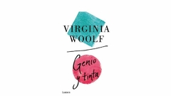VIRGINIA WOOLF GENIO Y TINTA