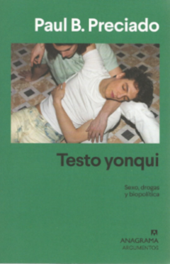 TESTO YONQUI - PAUL B. PRECIADO