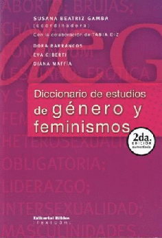 DICCIONARIO DE ESTUDIOS DE GENERO Y FEMINISMOS - SUSANA BEATRIZ GAMBA