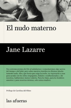 EL NUDO MATERNO - JANE LAZARRE