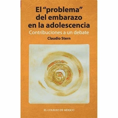 EL PROBLEMA DEL EMBARAZO EN LA ADOLESCENCIA - CLAUDIO STERN