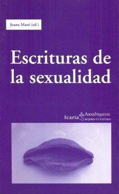 ESCRITURAS DE LA SEXUALIDAD - JOANA MASÓ (ED.) ICR