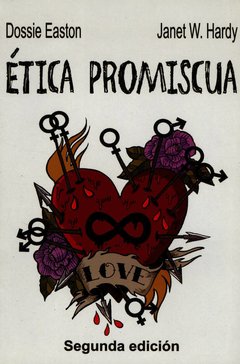 ÉTICA PROMISCUA - DOSSIE EASTON Y JANET W. HARDY