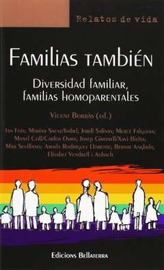 FAMLIAS TAMBIÉN. DIVERSIDAD FAMILIAR, FAMILIAS HOMOPARENTALES - VICENT BORRÀS (ED. )