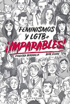 FEMINISMOS Y LGTB+ ¡IMPARABLES! - PANDORA IRABILIA Y MAR GUIXE