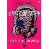 GAMES OF CROHN. DIARIO DE UNA INTERNACIÓN - LEONOR SILVESTRI
