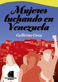 MUJERES LUCHANDO EN VENEZUELA - GUILLERMO CIEZA