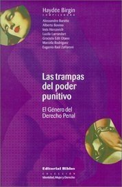 LAS TRAMPAS DEL PODER PUNITIVO: EL GENERO DEL DERECHO PENAL - HAYDEE BIRGIN