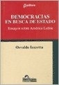 DEMOCRACIAS EN BUSCA DE ESTADO - OSVALDO IAZZETTA