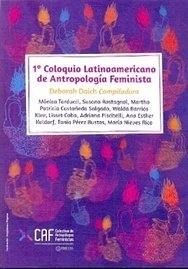 PRIMER COLOQUIO LATINOAMERICANO DE ANTROPOLOGIA FEMINISTA-DEBORAH DAICH COMP. - comprar online