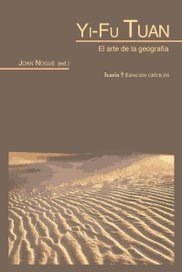 YI-FU TUAN EL ARTE DE LA GEOGRAFIA - JOAN NOGUE ICR
