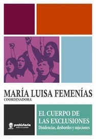 EL CUERPO DE LAS EXCLUSIONES - MARÍA LUISA FEMENÍAS