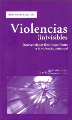 VIOLENCIAS (IN) VISIBLES - BELEN MARTIN LUCAS