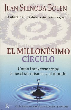 EL MILLONÉSIMO CÍRCULO - JEAN SHINODA BOLEN