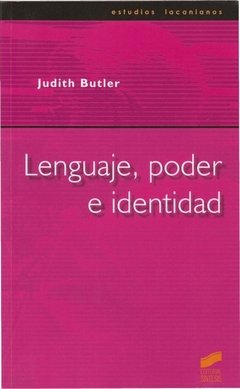 LENGUAJE, PODER E IDENTIDAD - JUDITH BUTLER