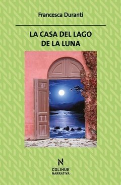 LA CASA DEL LAGO DE LA LUNA - FRANCESCA DURANTI