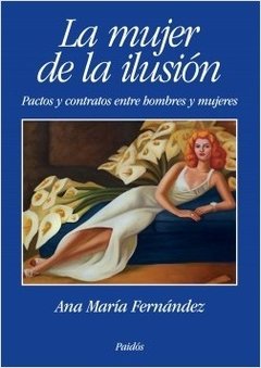 LA MUJER DE LA ILUSIÓN - ANA MARÍA FERNÁNDEZ