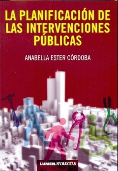 LA PLANIFICACION DE LAS INTERVENCIONES PUBLICAS - ANABELLA ESTER CORDOBA