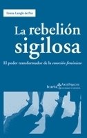 LA REBELIÓN SIGILOSA - TERESA LANGLE DE PAZ ICR
