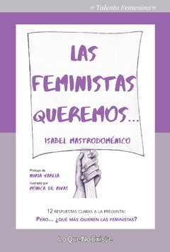 LAS FEMINISTAS QUEREMOS... - ISABEL MASTRODOMENICO