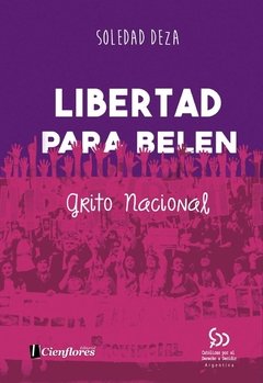 LIBERTAD PARA BELEN - SOLEDAD DEZA