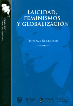 LAICIDAD, FEMINISMOS Y GLOBALIZACION - FLORENCE ROCHEFORT