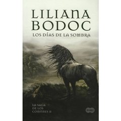 LOS DIAS DE LA SOMBRA - LILIANA BODOC