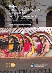 CONTRA LA DISCRIMINACIÓN Y LA VIOLENCIA, POR EL DESARROLLO SOCIAL