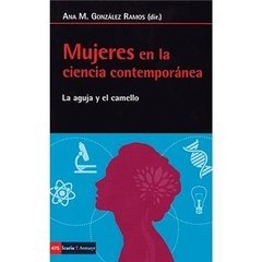 MUJERES EN LA CIENCIA CONTEMPORÁNEA - ANA M. GONZÁLEZ RAMOS (DIR.) ICR
