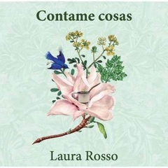 CONTAME COSAS - LAURA ROSSO