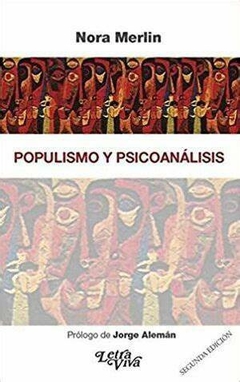 POPULISMO Y PSICOANALISIS - NORA MERLIN