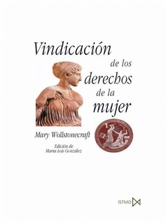 VINDICACION DE LOS DERECHOS DE LA MUJER - MARY WOLLSTONECRAFT