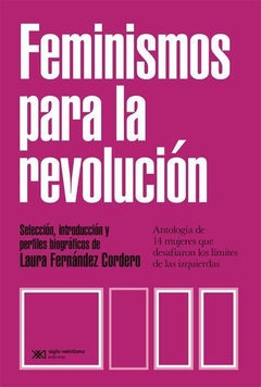 FEMINISMOS PARA LA REVOLUCIÓN - LAURA FERNÁNDEZ CORDERO