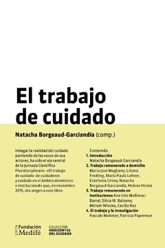 EL TRABAJO DE CUIDADO - NATACHA BORGEAUD-GARCIANDÍA (COMP.)
