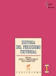 HISTORIA DEL PERIODISMO UNIVERSAL. GOMEZ MOMPART / MARIN OTTO