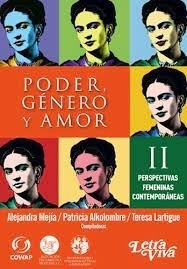 PODER, GENERO Y AMOR II - ALEJANDRA MEJIA - PATRICIA ALKOLOMBRE - TERESA LARTIGUE