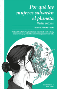 POR QUÉ LAS MUJERES SALVARÁN EL PLANETA - VV.AA.