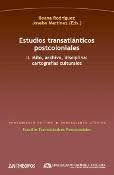 ESTUDIOS TRANSATLÁNTICOS POSTCOLONIALES II. MITO, ARCHIVO, DISCIPLINA. ILEANA RODRÍGUEZ / JOSEBE MARTÍNEZ