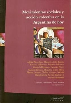 MOVIMIENTOS SOCIALES Y ACCIÓN COLECTIVA EN LA ARGENTINA DE HOY - VILLANUEVA Y MASSETTI