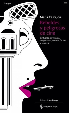 REBELDES Y PELIGROSAS DE CINE - MARIA CASTEJÓN