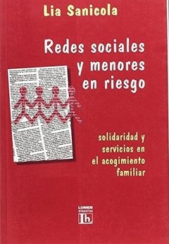 REDES SOCIALES Y MENORES EN RIESGO:SOLIDARIDAD Y SERVICIOS EN EL ACOGIMIENTO FAMILIAR - LIA SANICOLA