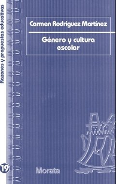 GÉNERO Y CULTURA ESCOLAR - CARMEN RODRÍGUEZ MARTÍNEZ