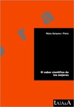 EL SABER CIENTIFICO DE LAS MUJERES - NURIA SOLSONA I PAIRO