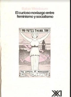 EL CURIOSO NOVIAZGO ENTRE FEMINISMO Y SOCIALISMO - WEINBAUM BATYA - comprar online