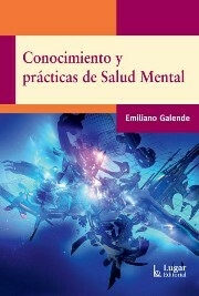 CONOCIMIENTO Y PRÁCTICAS DE SALUD MENTAL - EMILIANO GALENDE
