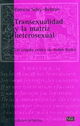 TRANSEXUALIDAD Y LA MATRIZ HETEROSEXUAL. UN ESTUDIO CRÍTICO DE JUDITH BUTLER - PATRÍCIA SOLEY-BELTRAN BLR