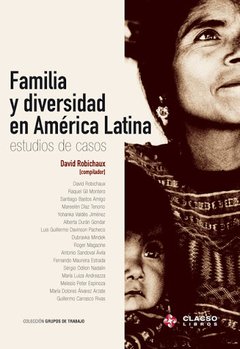 FAMILIA Y DIVERSIDAD EN AMÉRICA LATINA, ESTUDIOS DE CASOS - VVAA