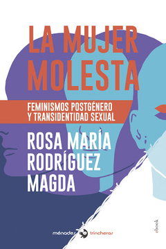 LA MUJER MOLESTA - ROSA MARIA RODRIGUEZ MAGDA