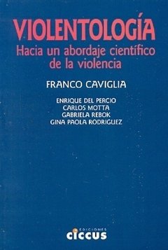 VIOLENTOLOGÍA - FRANCO CAVIGLIA