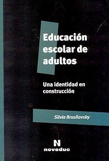 EDUCACIÓN ESCOLAR DE ADULTOS - SILVIA BRUSILOVSKY